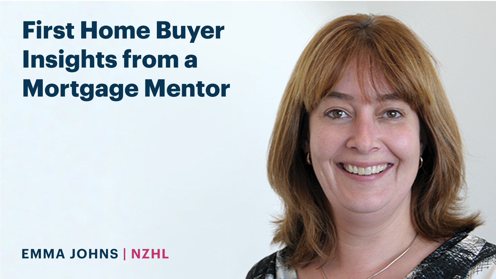 First Home Buyer Insights from a Mortgage Mentor | Emma Johns Thumbnail