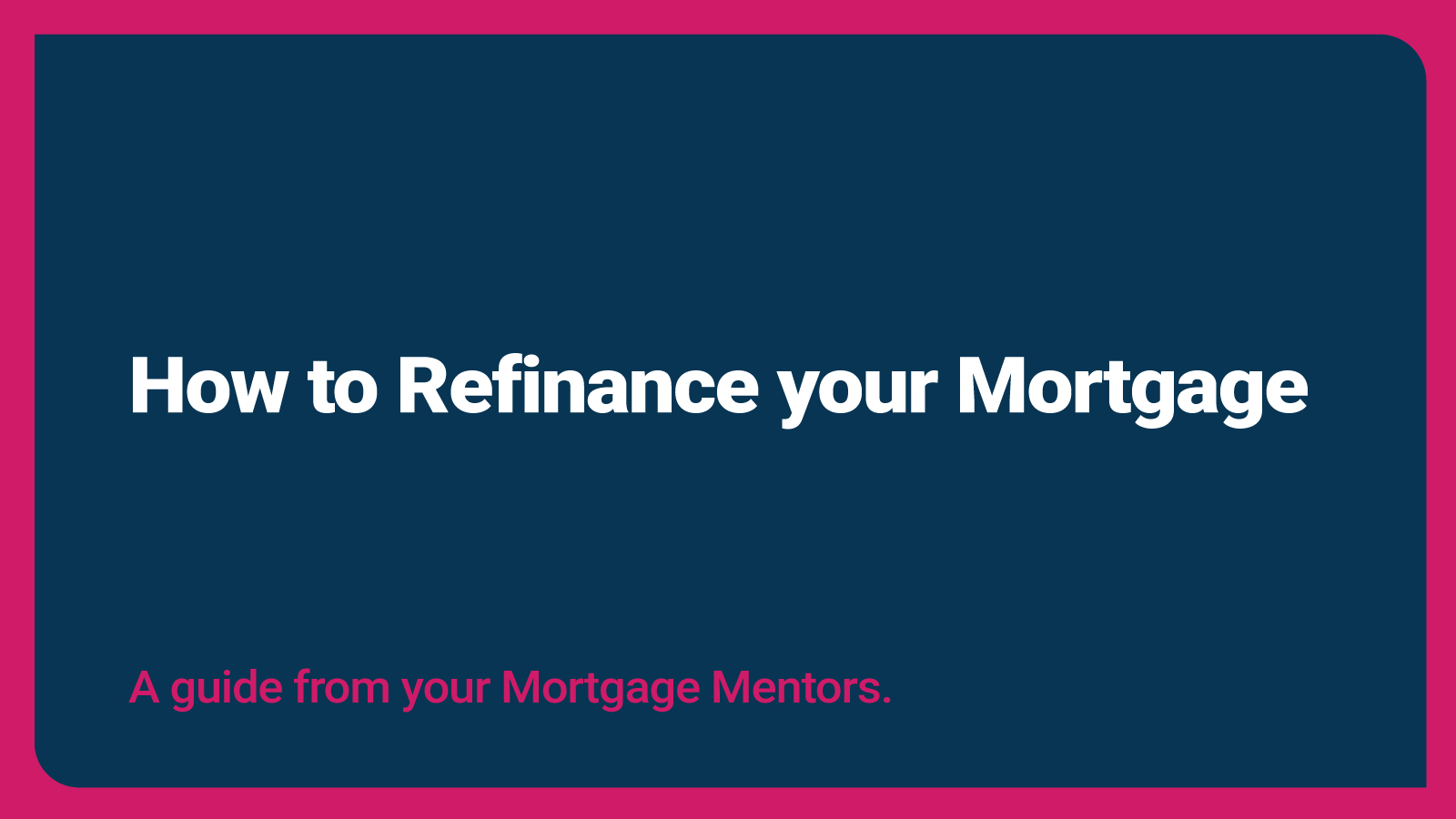 How to Refinance Your Mortgage Thumbnail